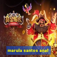 marula santos anal